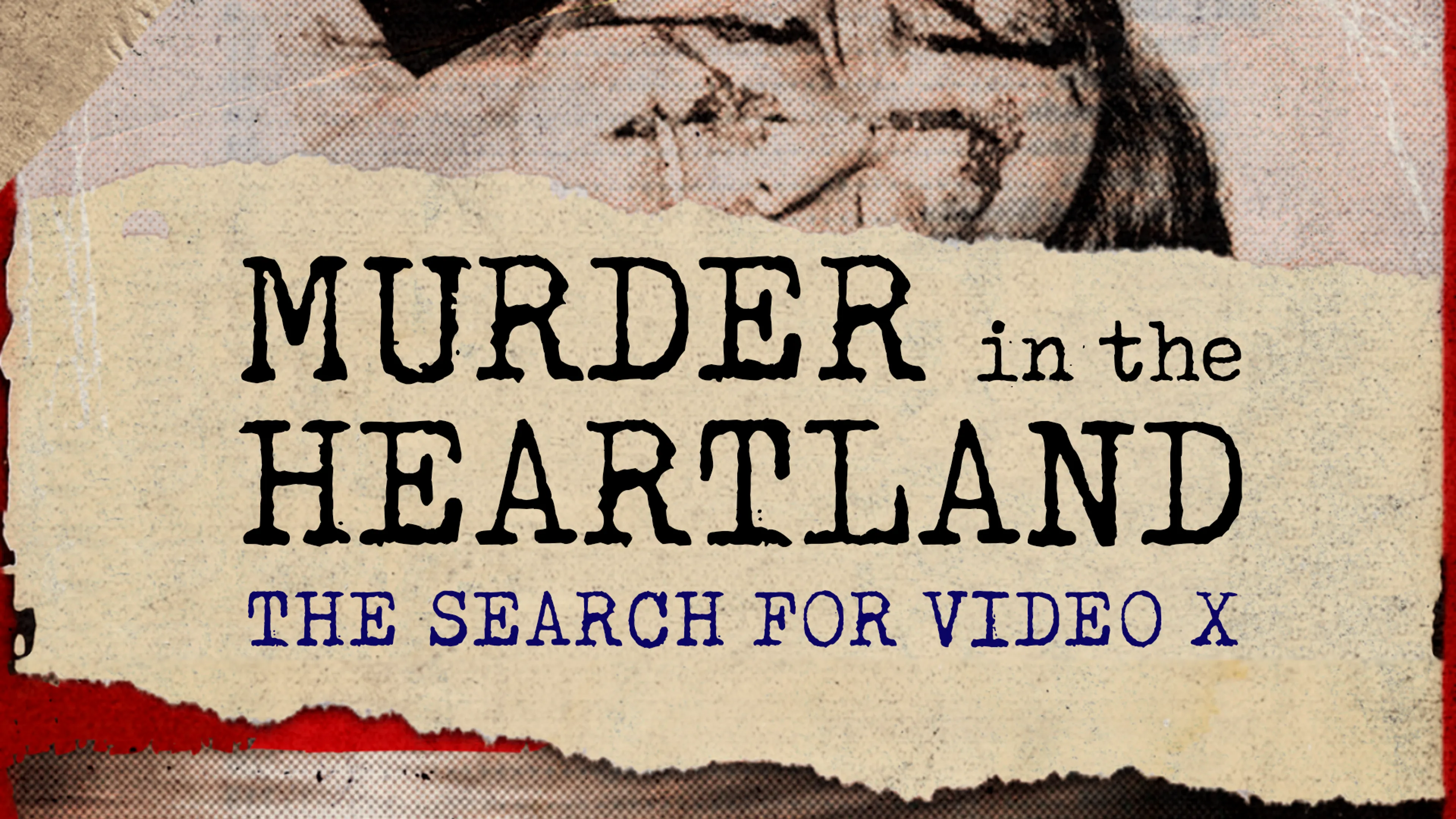 Murder in the Heartland: The Search for Video X poster
